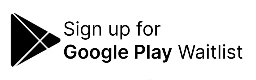 Sign up for Google Play Waitlist